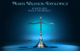 Kancelaria Radcy Prawnego Marty Walencik -Topolewicz